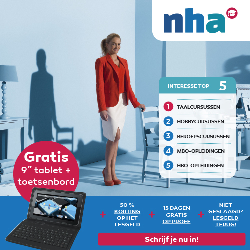 Een NHA opleiding die bij jou past! Nu met gratis tablet, 50% korting + 15 dagen op proef. Niet geslaagd is lesgeld retour!