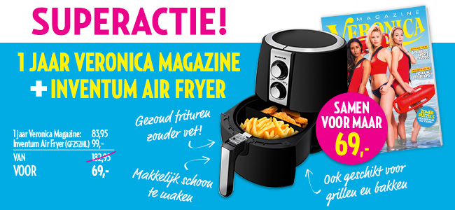 Veronica Tv gids + Inventum Air Fryer + receptenboekje nu eenmalig €69.-