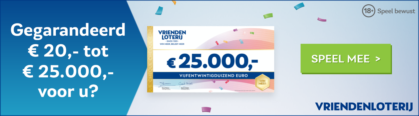 Cadeaus en Geld winnen bij Vriendenloterij